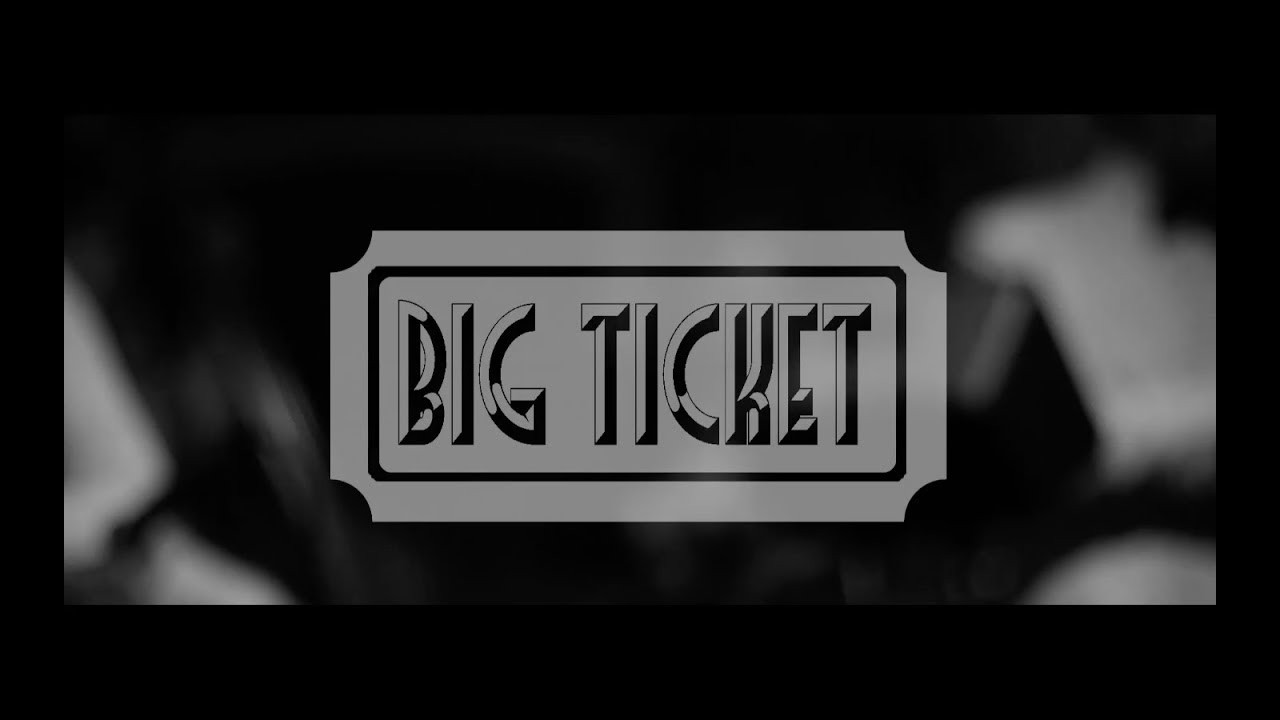 Big Ticket